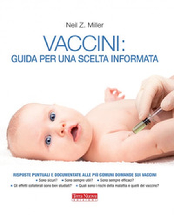 Vaccini: guida per una scelta informata - Librerie.coop Vaccini: guida per una scelta informata - Librerie.coop