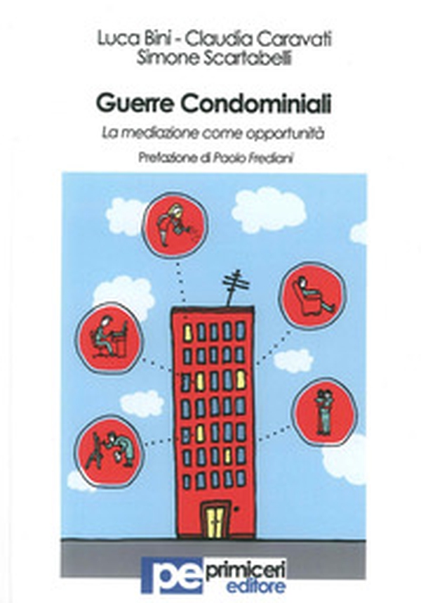 Guerre condominiali. La mediazione come opportunità - Librerie.coop Guerre condominiali. La mediazione come opportunità - Librerie.coop