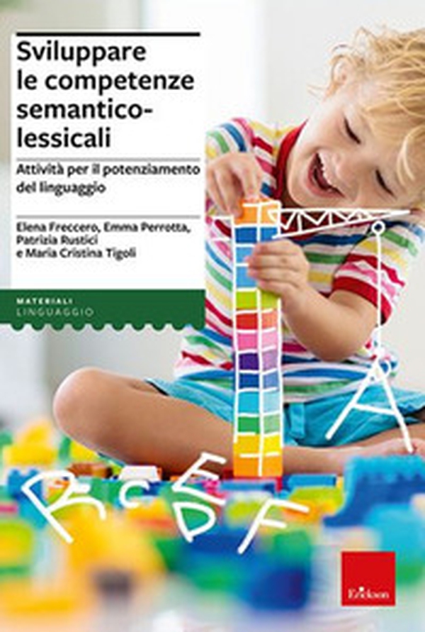 Sviluppare le competenze semantico lessicali - Librerie.coop Sviluppare le competenze semantico lessicali - Librerie.coop