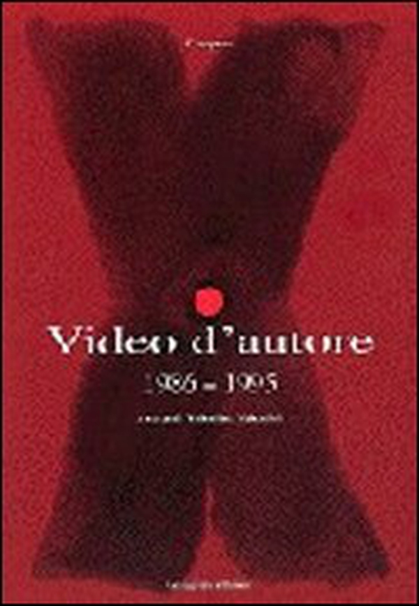 Video d'autore (1986-1995) - Librerie.coop Video d'autore (1986-1995) - Librerie.coop