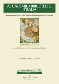 Accademie & biblioteche d'Italia. Semestrale di cultura delle biblioteche e delle istituzioni culturali - Vol. 1\2 - Librerie.coop