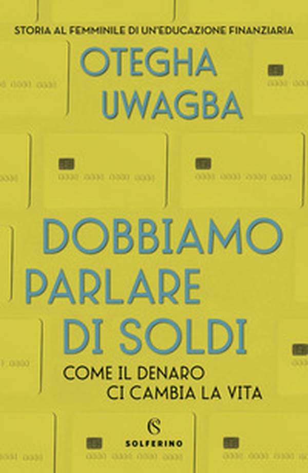 Dobbiamo parlare di soldi. Come il denaro ci cambia la vita - Librerie.coop Dobbiamo parlare di soldi. Come il denaro ci cambia la vita - Librerie.coop