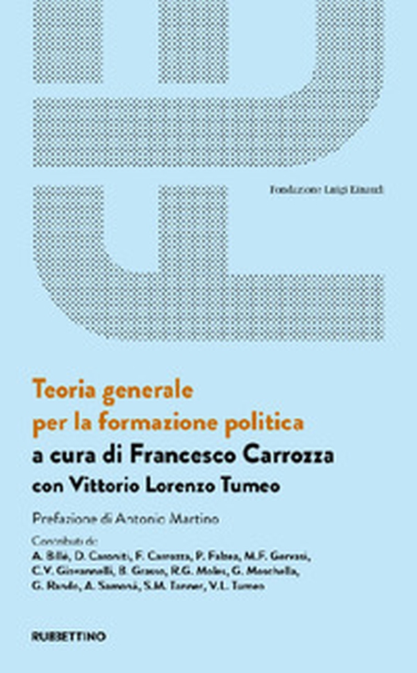 Teoria generale per la formazione politica - Librerie.coop Teoria generale per la formazione politica - Librerie.coop