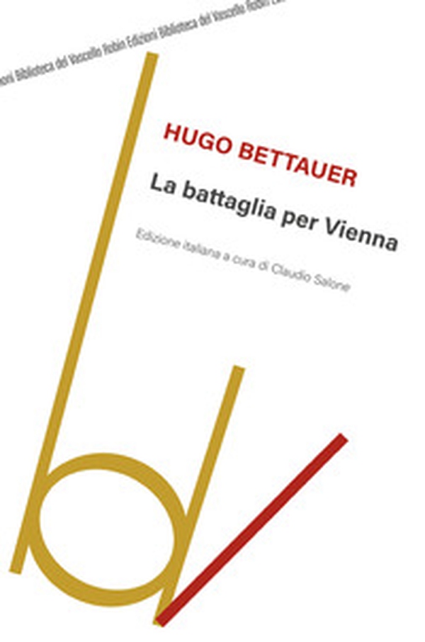 La battaglia per Vienna - Librerie.coop La battaglia per Vienna - Librerie.coop