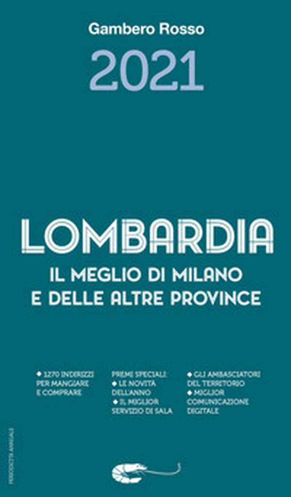 Lombardia. Il meglio di Milano e le altre province 2021 - Librerie.coop Lombardia. Il meglio di Milano e le altre province 2021 - Librerie.coop