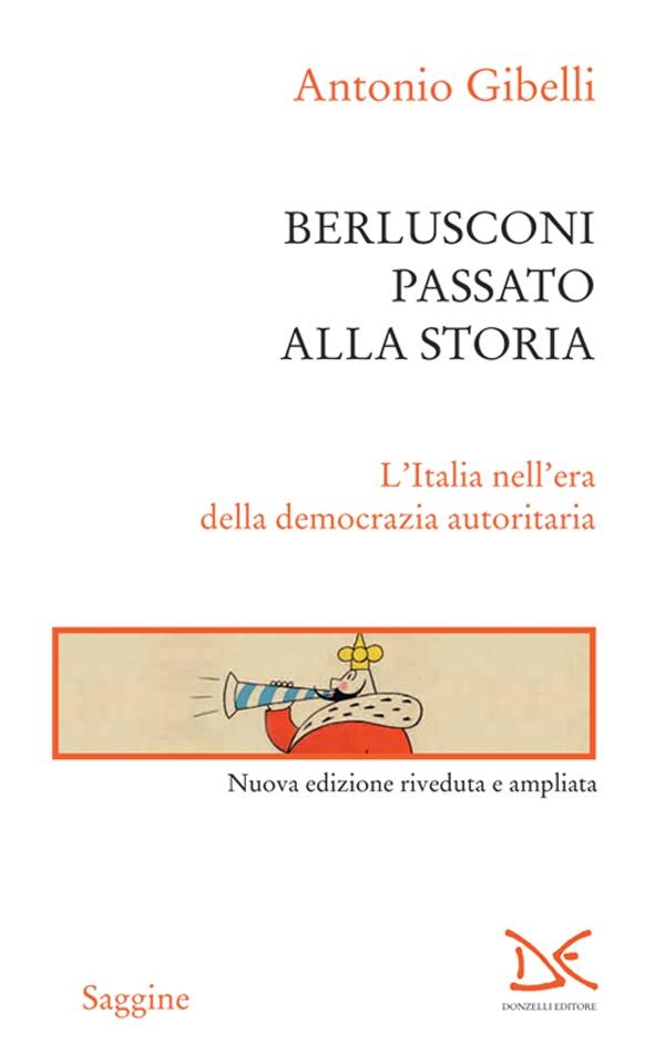 Berlusconi passato alla storia - Librerie.coop Berlusconi passato alla storia - Librerie.coop
