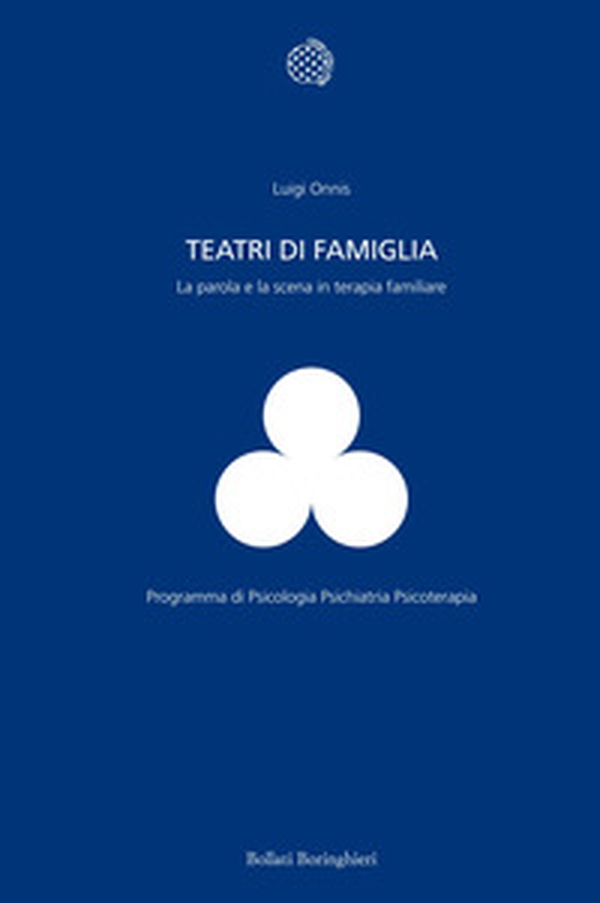 Teatri di famiglia. La parola e la scena in terapia familiare - Librerie.coop Teatri di famiglia. La parola e la scena in terapia familiare - Librerie.coop