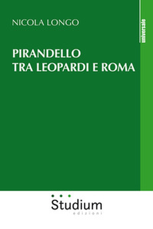 Pirandello tra Leopardi e Roma - Librerie.coop Pirandello tra Leopardi e Roma - Librerie.coop