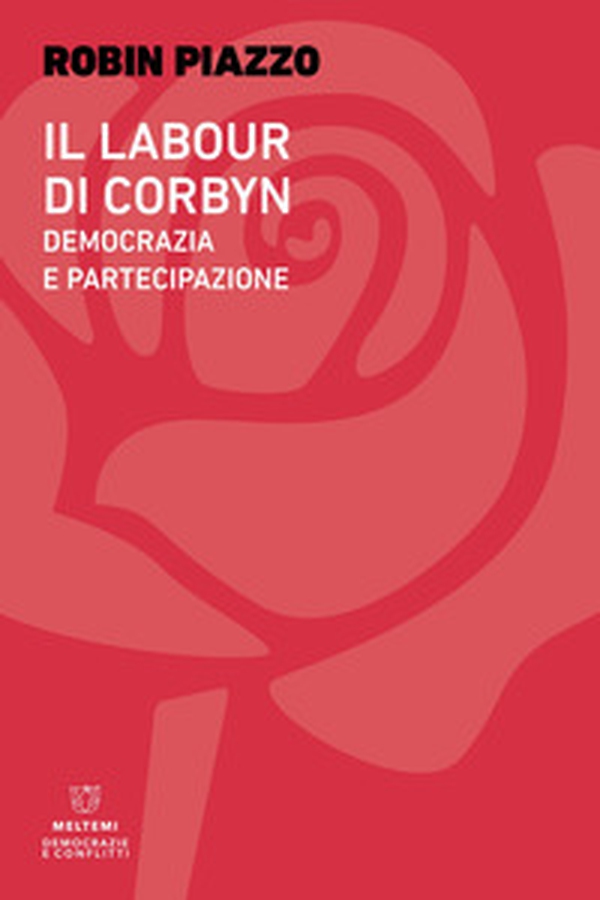 Il labour di Corbyn. Democrazia e partecipazione - Librerie.coop Il labour di Corbyn. Democrazia e partecipazione - Librerie.coop