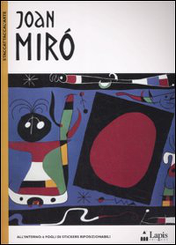 Joan Miró - Librerie.coop Joan Miró - Librerie.coop