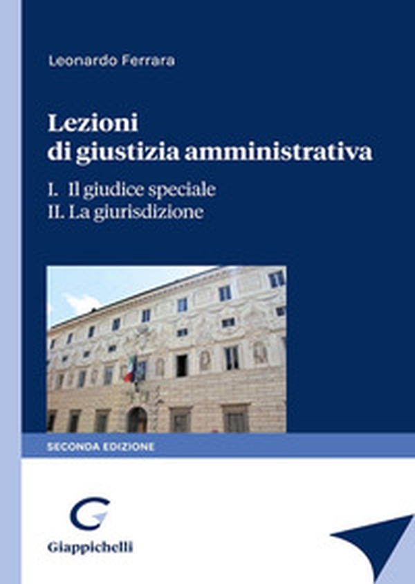 Lezioni di giustizia amministrativa - Librerie.coop Lezioni di giustizia amministrativa - Librerie.coop