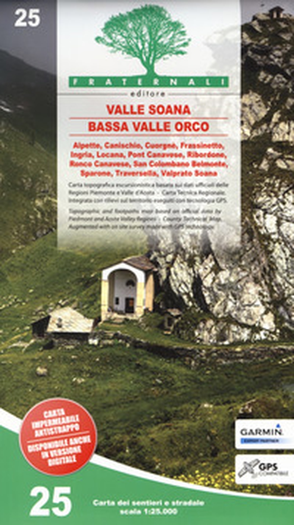 Carta n. 25. Valle Soana, Bassa Valle Orco. Carta dei sentieri e stradale 1:25.000. Adatto a GPS - Librerie.coop Carta n. 25. Valle Soana, Bassa Valle Orco. Carta dei sentieri e stradale 1:25.000. Adatto a GPS - Librerie.coop