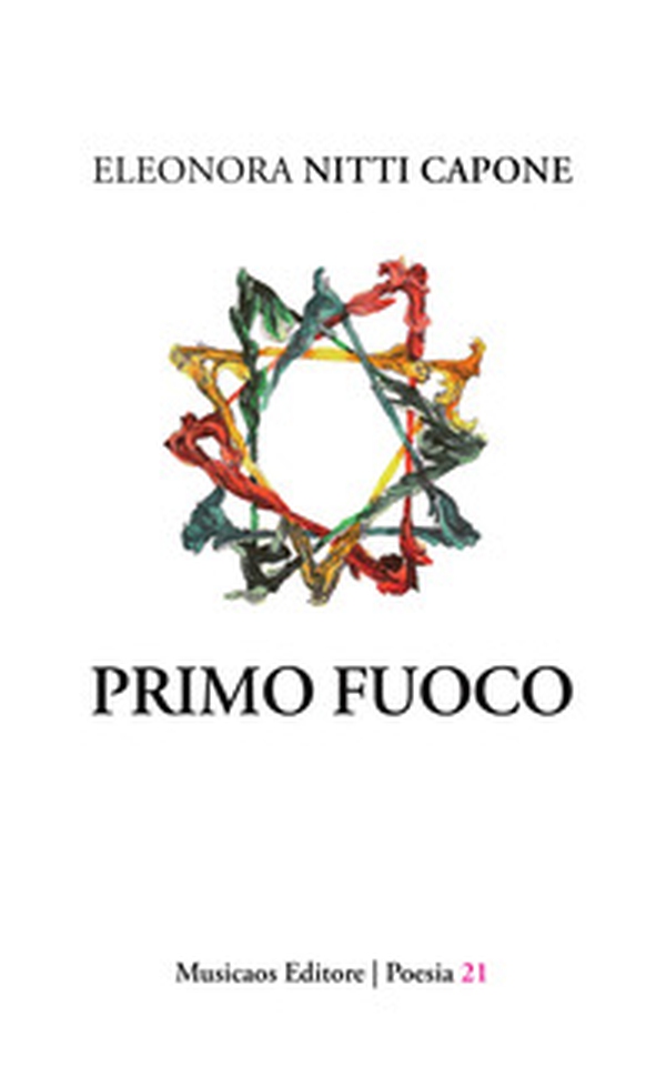 Primo fuoco - Librerie.coop Primo fuoco - Librerie.coop