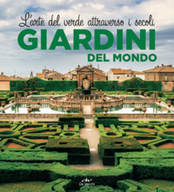 Giardini del mondo. L'arte del verde attraverso i secoli - Librerie.coop Giardini del mondo. L'arte del verde attraverso i secoli - Librerie.coop