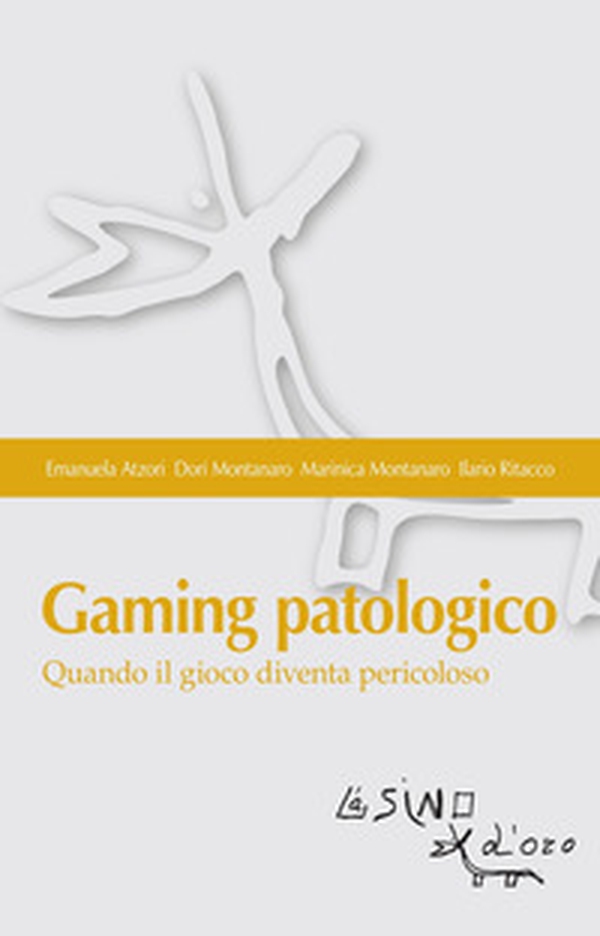 Gaming patologico. Quando il gioco diventa pericoloso - Librerie.coop Gaming patologico. Quando il gioco diventa pericoloso - Librerie.coop