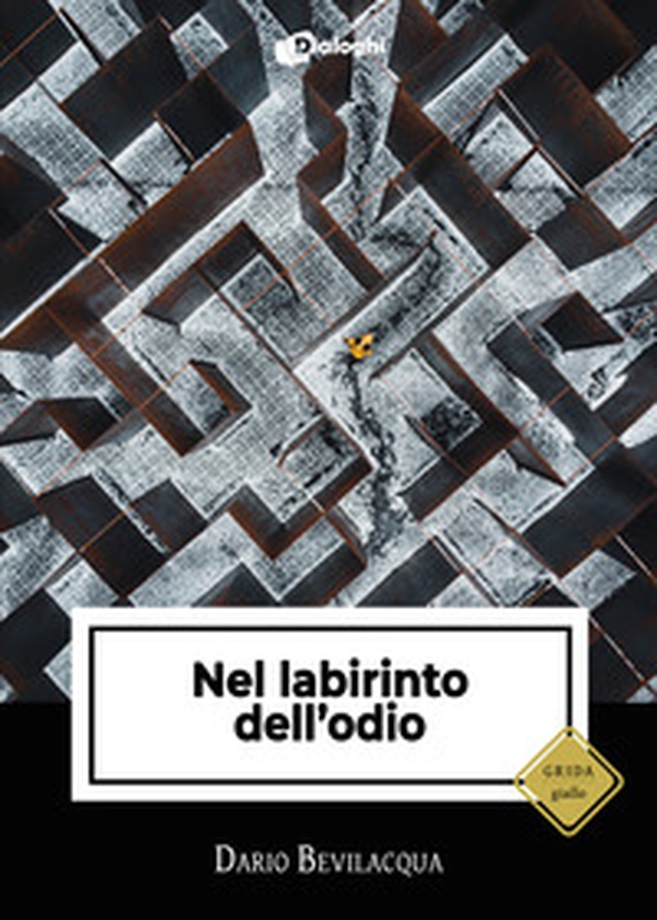 Nel labirinto dell'odio - Librerie.coop Nel labirinto dell'odio - Librerie.coop