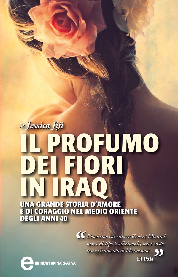Il profumo dei fiori in Iraq - Librerie.coop Il profumo dei fiori in Iraq - Librerie.coop