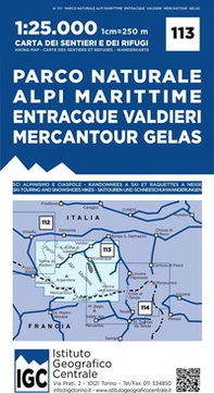 Carta n. 113 Parco naturale Alpi Marittime, Entracque, Valdieri, Mercantour, Gelas 1:25.000. Carta dei sentieri e dei rifugi - Librerie.coop