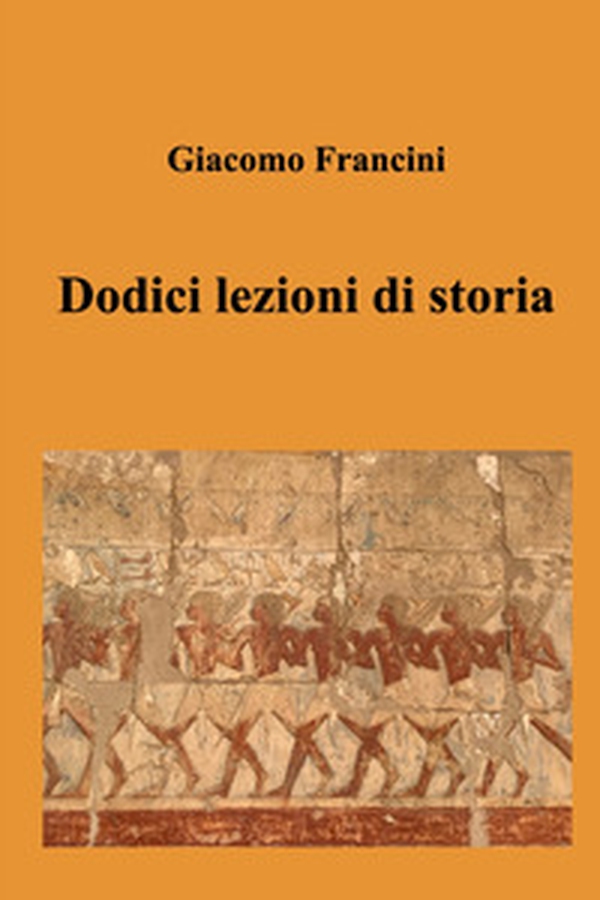 Dodici lezioni di storia - Librerie.coop Dodici lezioni di storia - Librerie.coop
