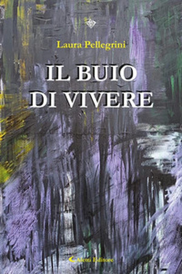 Il buio di vivere - Librerie.coop Il buio di vivere - Librerie.coop