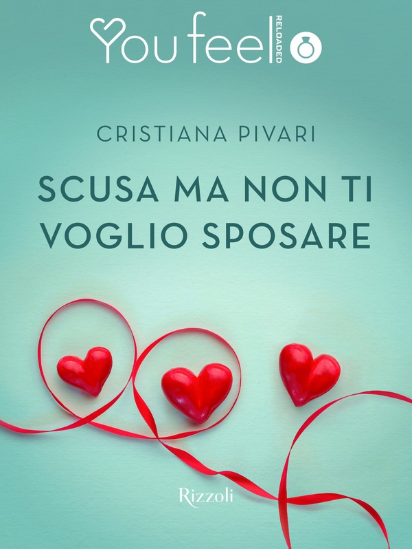 Scusa ma non ti voglio sposare (Youfeel) - Librerie.coop Scusa ma non ti voglio sposare (Youfeel) - Librerie.coop
