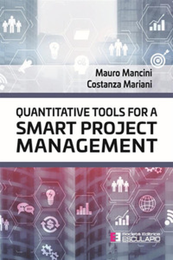Quantitative tools for a smart project management - Librerie.coop Quantitative tools for a smart project management - Librerie.coop