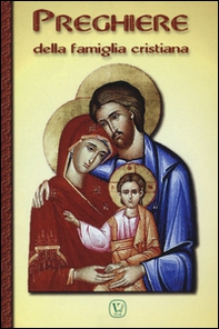 Preghiere della famiglia cristiana - Librerie.coop