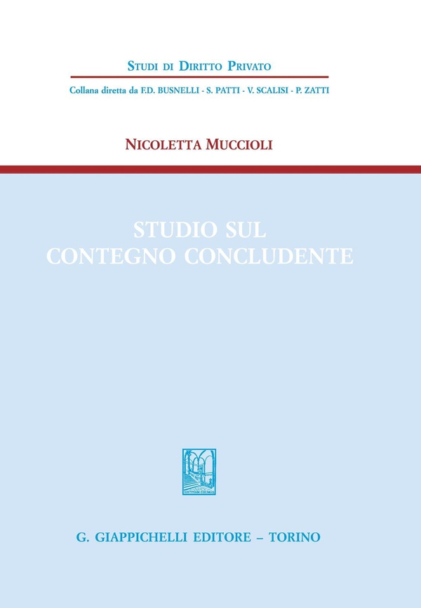 Studio sul contegno concludente - Librerie.coop Studio sul contegno concludente - Librerie.coop