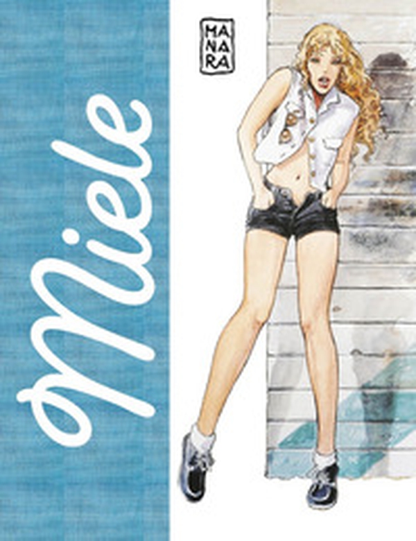 Miele. Manara collection. Artist edition - Librerie.coop Miele. Manara collection. Artist edition - Librerie.coop