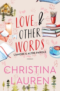 Love & other words. L'amore e altre parole - Librerie.coop