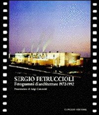 Sergio Petruccioli architetto. Fotogrammi di architettura. Ediz. italiana e inglese - Librerie.coop