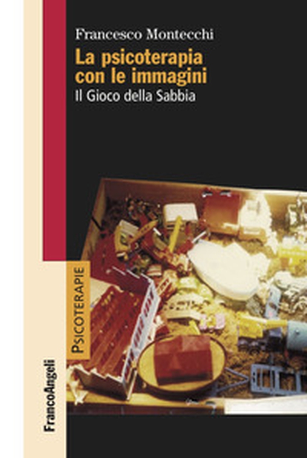 La psicoterapia con le immagini. Il Gioco della Sabbia - Librerie.coop La psicoterapia con le immagini. Il Gioco della Sabbia - Librerie.coop