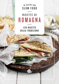 Ricette di Romagna. 120 ricette della tradizione - Librerie.coop
