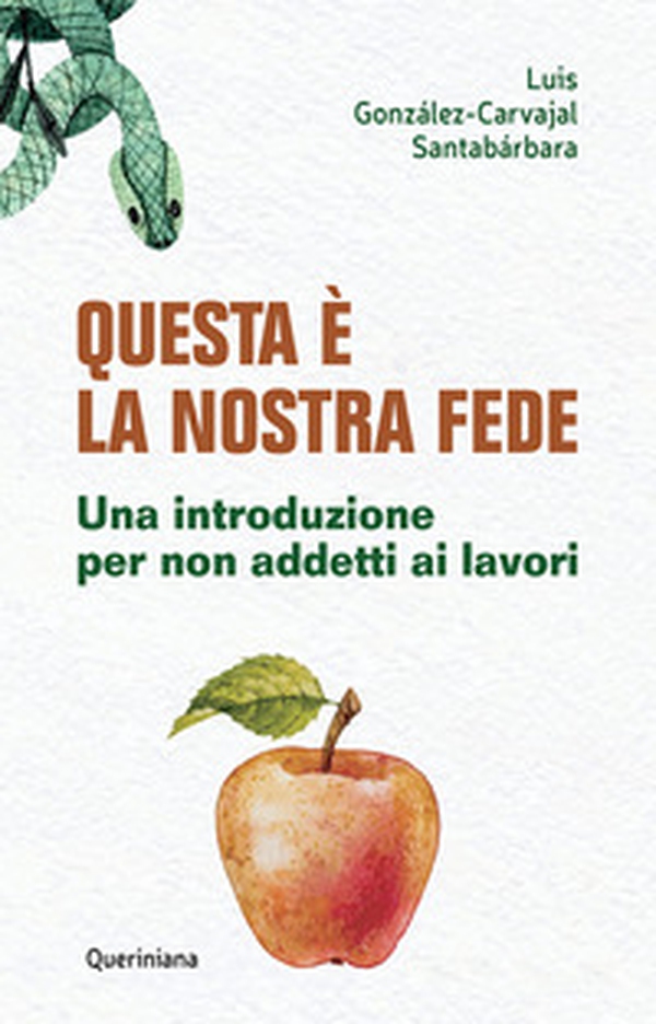 Questa è la nostra fede. Una introduzione per non addetti ai lavori - Librerie.coop Questa è la nostra fede. Una introduzione per non addetti ai lavori - Librerie.coop