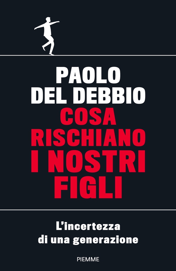 Cosa rischiano i nostri figli - Librerie.coop Cosa rischiano i nostri figli - Librerie.coop