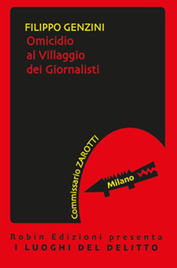 Omicidio al villaggio dei giornalisti - Librerie.coop Omicidio al villaggio dei giornalisti - Librerie.coop