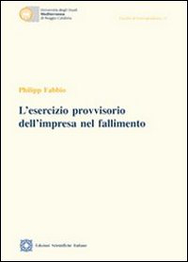 L'esercizio provvisorio dell'impresa nel fallimento - Librerie.coop L'esercizio provvisorio dell'impresa nel fallimento - Librerie.coop