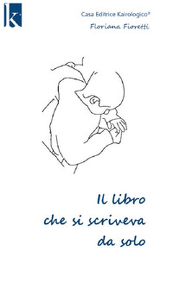 Il libro che si scriveva da solo - Librerie.coop Il libro che si scriveva da solo - Librerie.coop