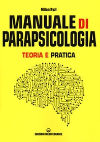 Manuale di parapsicologia. Teoria e pratica - Librerie.coop