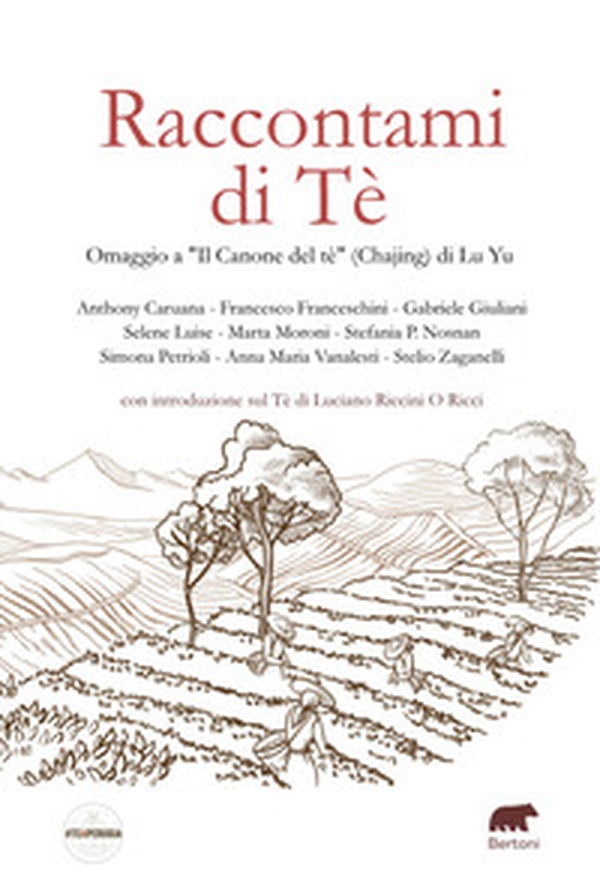 Raccontami di Tè. Omaggio a «Il Canone del tè» (Chajing) di Lu Yu - Librerie.coop Raccontami di Tè. Omaggio a «Il Canone del tè» (Chajing) di Lu Yu - Librerie.coop