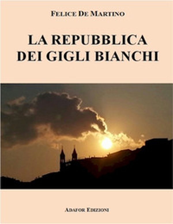 La repubblica dei gigli bianchi - Librerie.coop La repubblica dei gigli bianchi - Librerie.coop