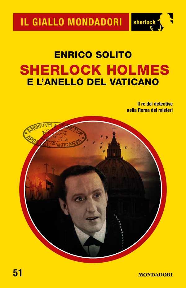 Sherlock Holmes e l'anello del Vaticano (Il Giallo Mondadori Sherlock) - Librerie.coop Sherlock Holmes e l'anello del Vaticano (Il Giallo Mondadori Sherlock) - Librerie.coop