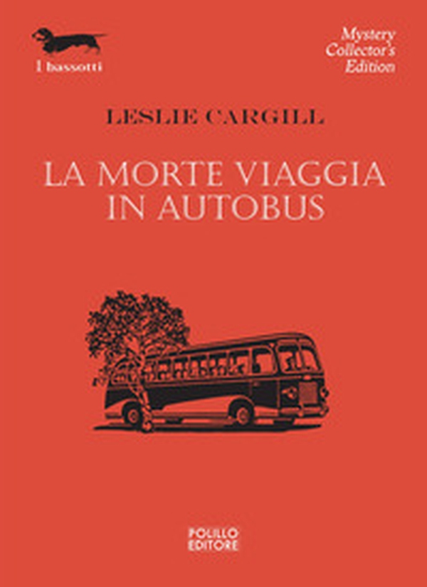 La morte viaggia in autobus - Librerie.coop La morte viaggia in autobus - Librerie.coop