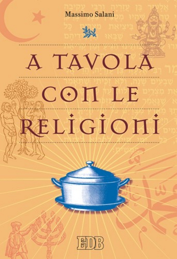A tavola con le religioni - Librerie.coop A tavola con le religioni - Librerie.coop