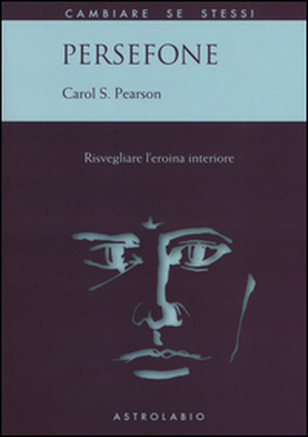 Persefone. Risvegliare l'eroina interiore - Librerie.coop Persefone. Risvegliare l'eroina interiore - Librerie.coop