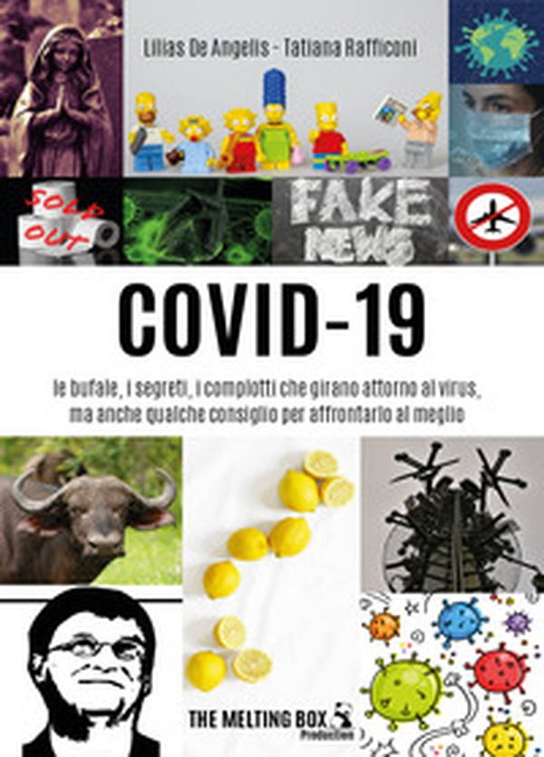 Covid-19: le bufale, i segreti, i complotti che girano attorno al virus, ma anche qualche consiglio per affrontarlo al meglio - Librerie.coop Covid-19: le bufale, i segreti, i complotti che girano attorno al virus, ma anche qualche consiglio per affrontarlo al meglio - Librerie.coop