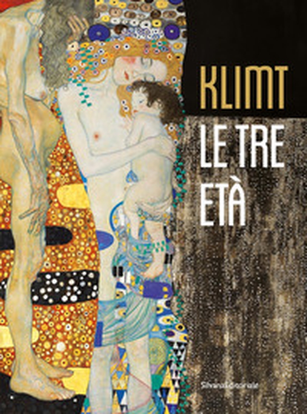 Klimt. Le tre età - Librerie.coop Klimt. Le tre età - Librerie.coop