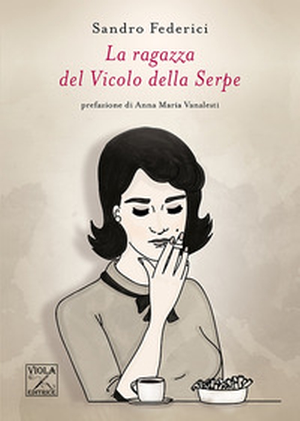 La ragazza del Vicolo della Serpe - Librerie.coop La ragazza del Vicolo della Serpe - Librerie.coop