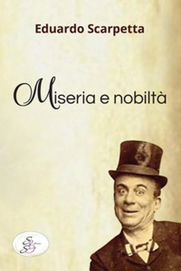 Miseria e nobiltà - Librerie.coop Miseria e nobiltà - Librerie.coop