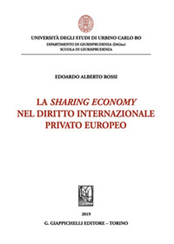 La sharing economy nel diritto internazionale privato europeo - Librerie.coop La sharing economy nel diritto internazionale privato europeo - Librerie.coop